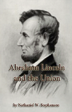 Title details for Abraham Lincoln and the Union by Nathaniel W. Stephenson - Available